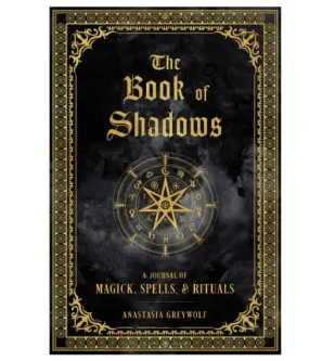 Book - The Book of Shadows: A Journal of Magick, Spells, & Rituals